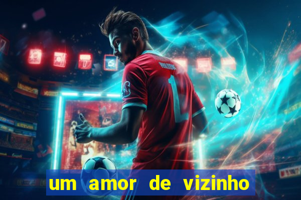 um amor de vizinho karen santos pdf